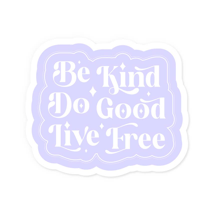 Be Kind en vinyle – Autocollant | George Genève