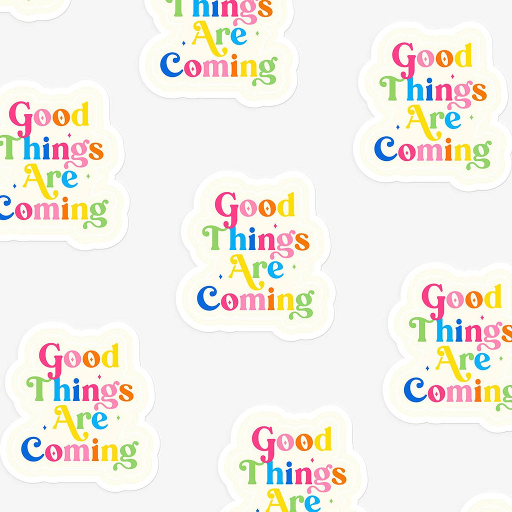 Good Things Are Coming – vue 3 – Autocollant | George Genève