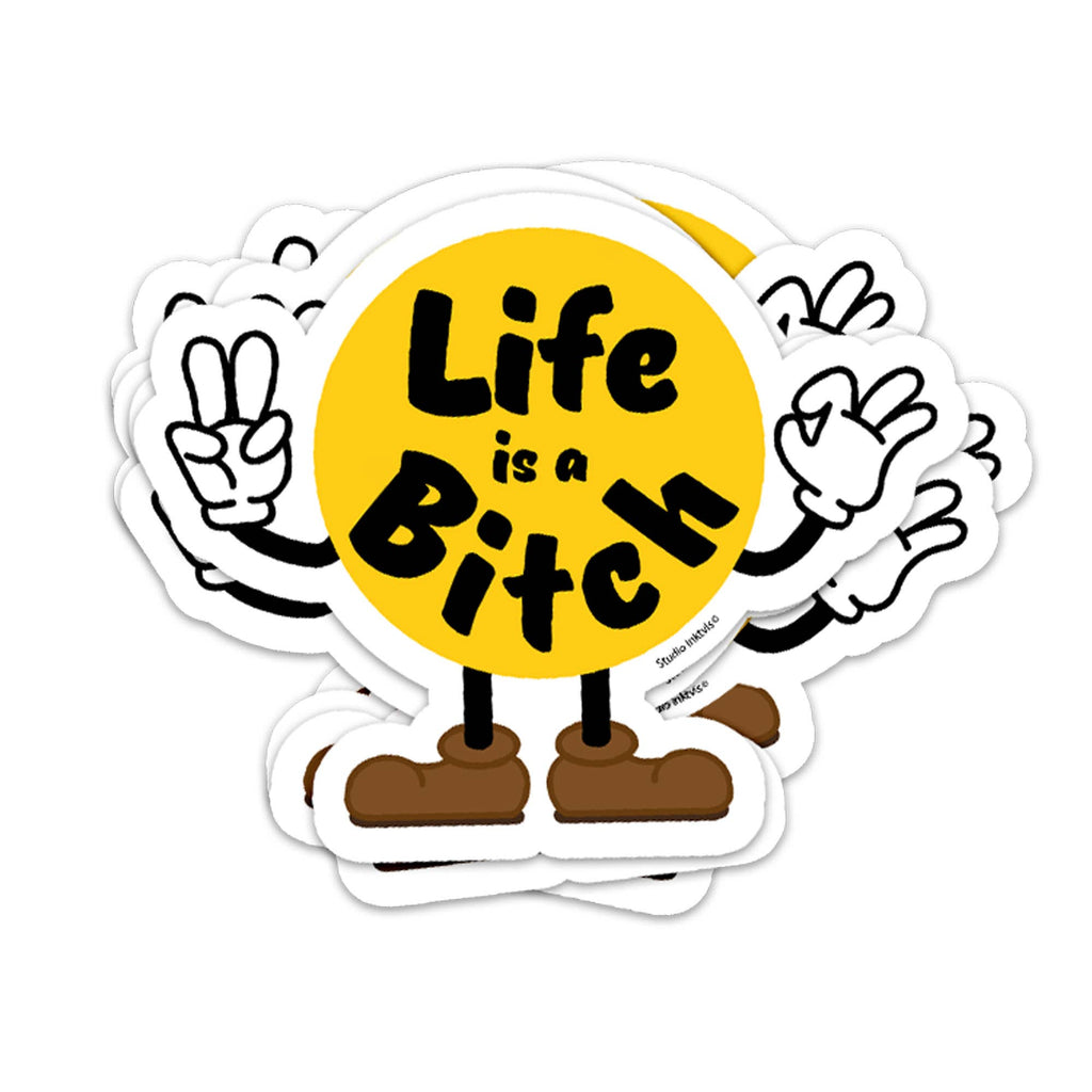 Life is a Bitch – Autocollant géant | George Genève