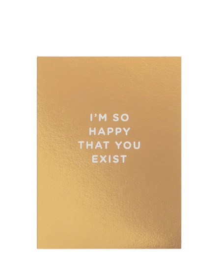 I'm So Happy That You Exist – CARTE DE VOEUX | George Genève