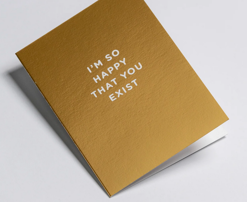 I'm So Happy That You Exist – vue 2 – CARTE DE VOEUX | George Genève
