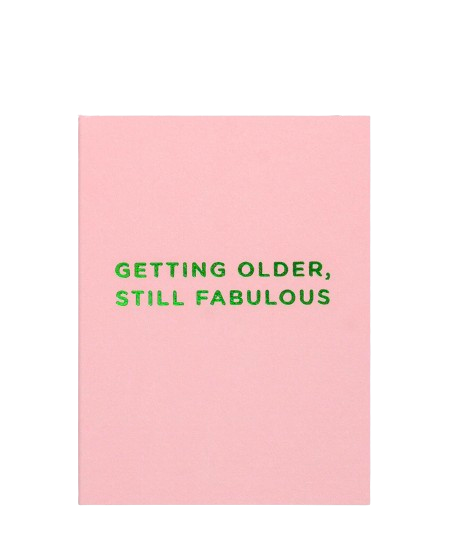 Getting Older, Still Fabulous – CARTE DE VOEUX | George Genève