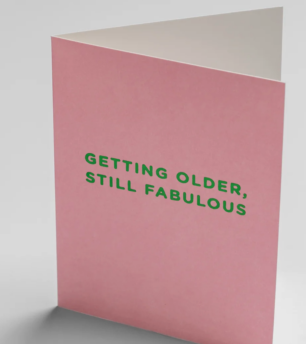 Getting Older, Still Fabulous – vue 2 – CARTE DE VOEUX | George Genève
