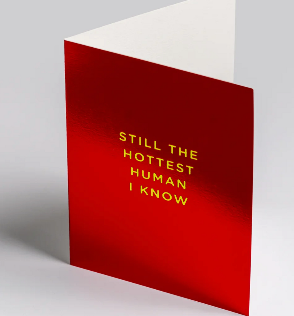 Still The Hottest Human I Know – vue 2 – CARTE DE VOEUX | George Genève