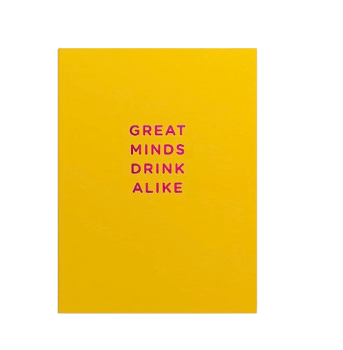 Great Minds Drink Alike – CARTE DE VOEUX | George Genève