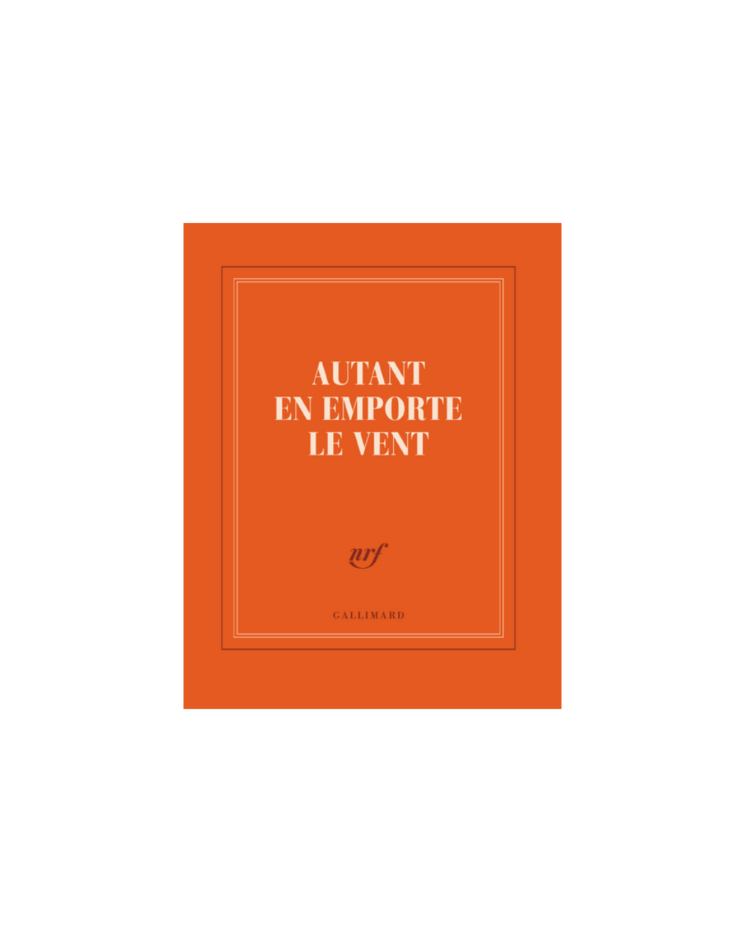 GALLIMARD - Carnet - Autant en Emporte le Vent