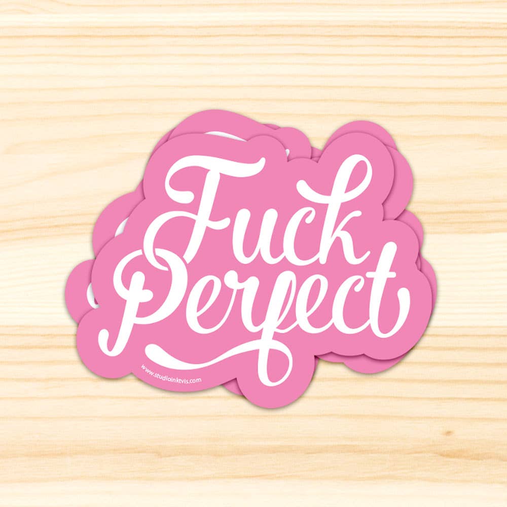 Fuck Perfect – vue 7 – Autocollant géant | George Genève